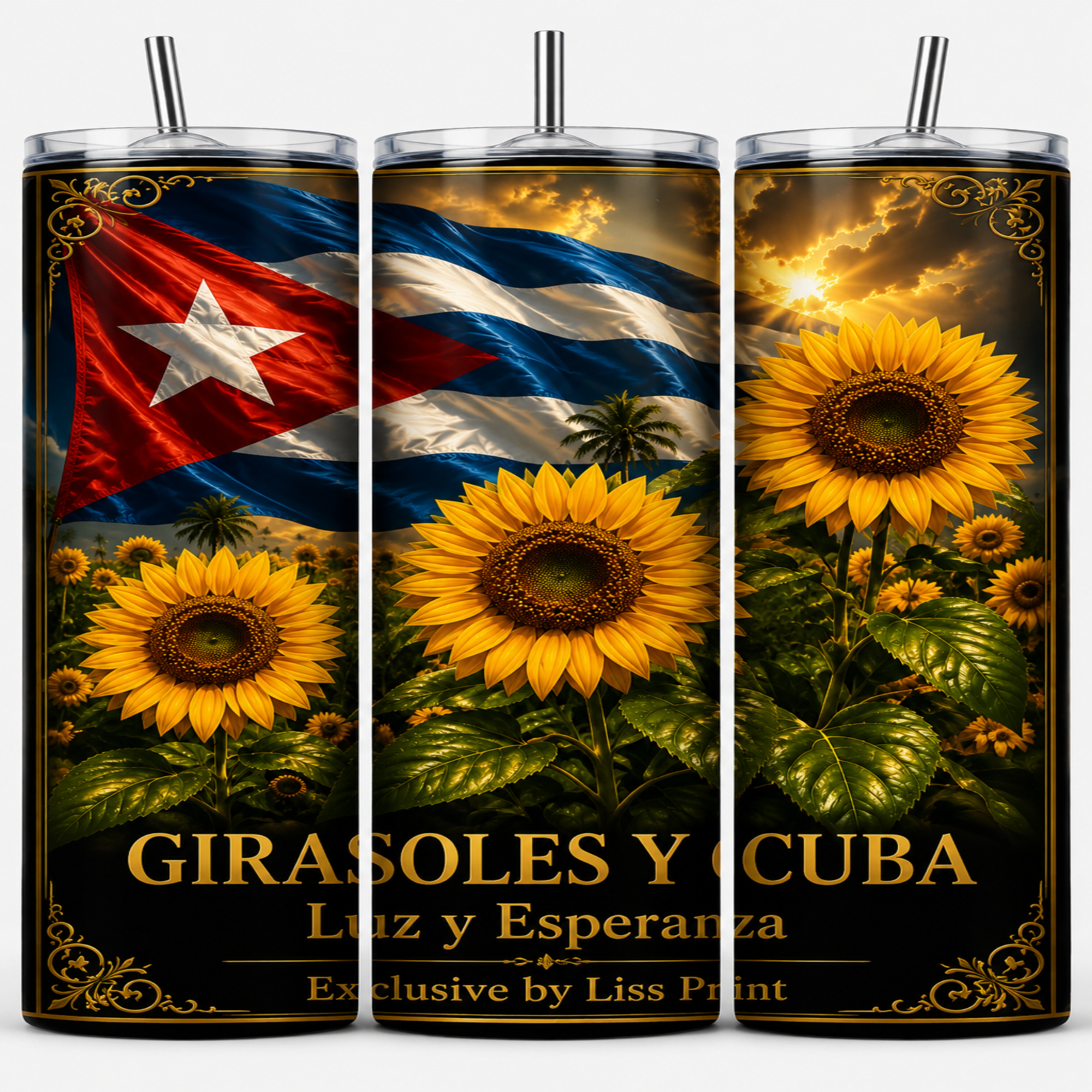 Three tall clear tumblers with metal straws, each printed with a Cuban-themed design featuring the Cuban flag, large yellow sunflowers, and gold decorative text reading 'GIRASOLES Y CUBA' and 'Luz y Esperanza'.