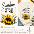 A promotional mockup for a sunflower graphic design with the text 'Sunshine STATE OF MIND.' The left side shows the artwork alone on a white background, while the right side shows the design printed on a cream T-shirt styled with denim and a straw hat.
