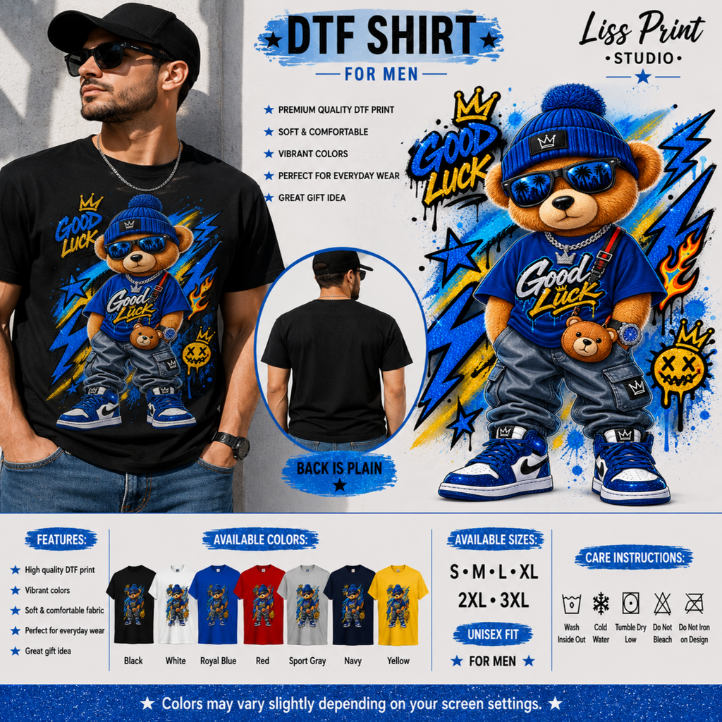 A promotional graphic for a DTF (Direct to Film) t-shirt featuring a cartoon teddy bear wearing a blue beanie and sunglasses with 'Good Luck' text. A man is shown wearing a black t-shirt with a similar graphic.