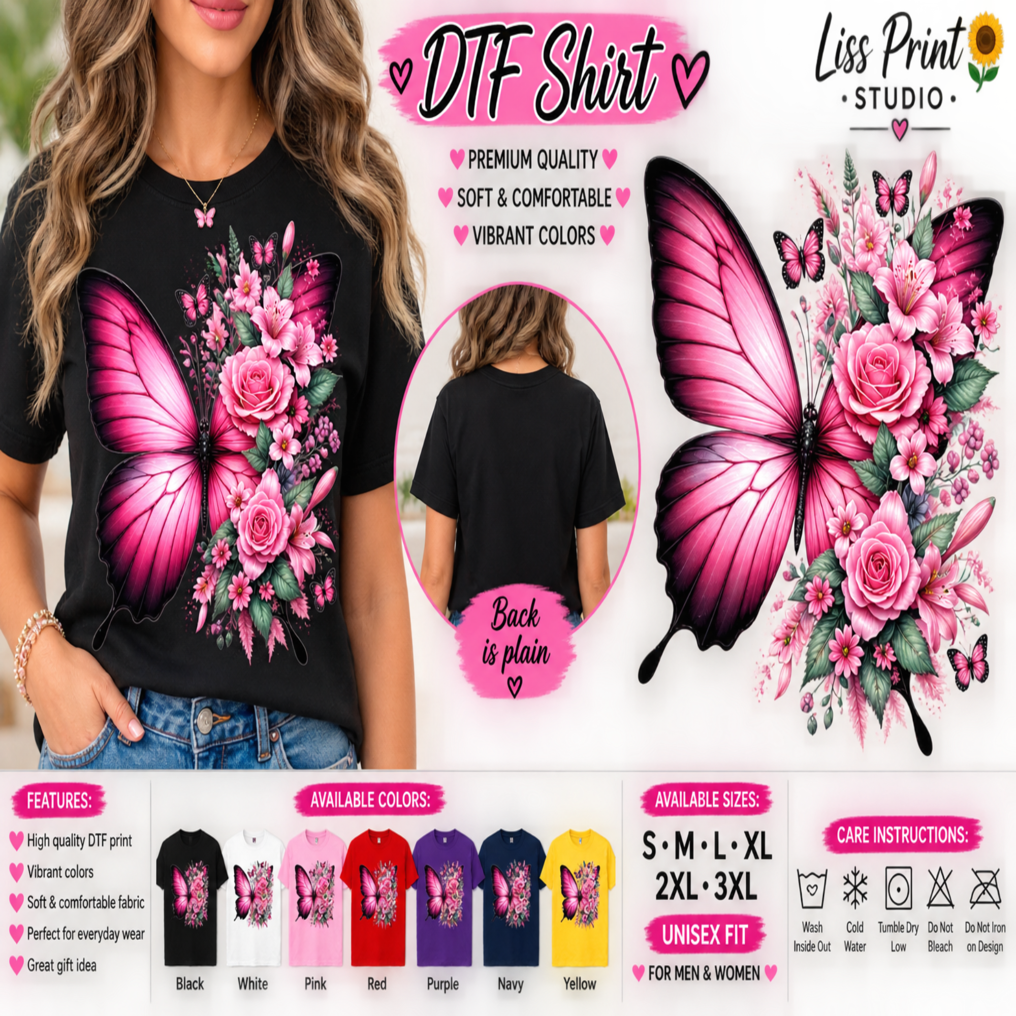 A promotional graphic for a DTF (Direct to Film) shirt by Liss Print Studio, showing a woman wearing a black t-shirt with a large pink and black butterfly and pink rose design on the front, alongside a back view showing the plain black fabric. The graphic includes a color palette, sizing information, and care instructions.