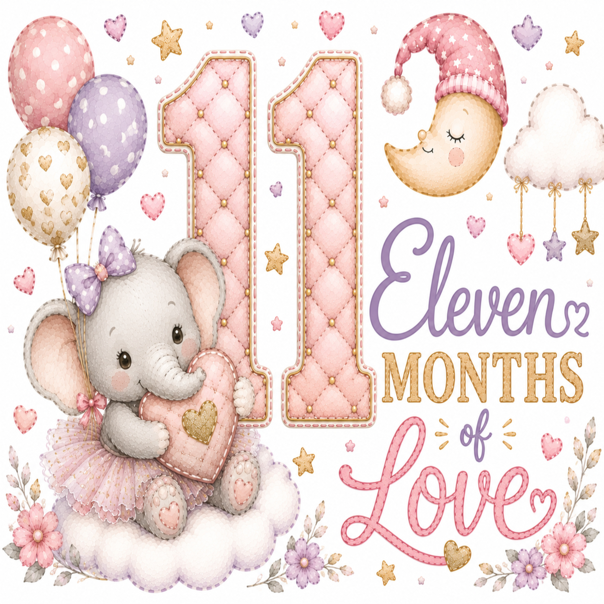 A baby shower themed 11th birthday graphic featuring a cute pink elephant holding a heart, a sleeping crescent moon in a hat, balloons, flowers, and the text 'Eleven Months of Love' on a white background.