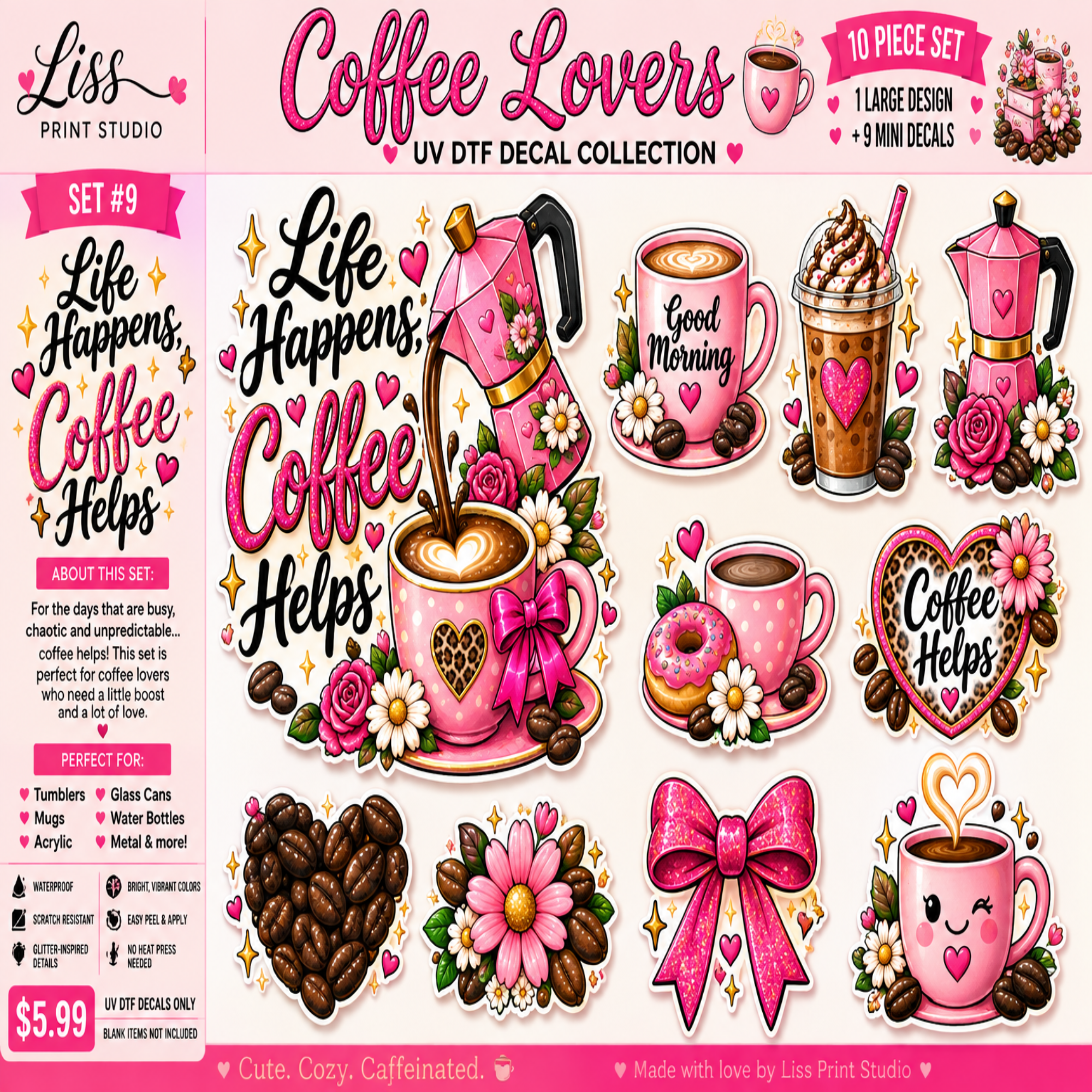 A promotional collage for a 10-piece DTF decal collection themed around coffee lovers, featuring pink mottled coffee cups, coffee mugs, coffee pots, hearts, bows, flowers, coffee beans, and decorative text such as 'Life Happens, Coffee Helps' and 'Good Morning.' The layout includes branding for Liss Print Studio and product details like pricing and materials.