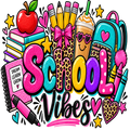 A colorful graphic illustration with the words “School Vibes” in glittery pink, teal, yellow, and purple lettering, surrounded by school-themed doodles including books, pencils, an apple, a drink, a backpack, crayons, a notebook, and hearts on a black background.