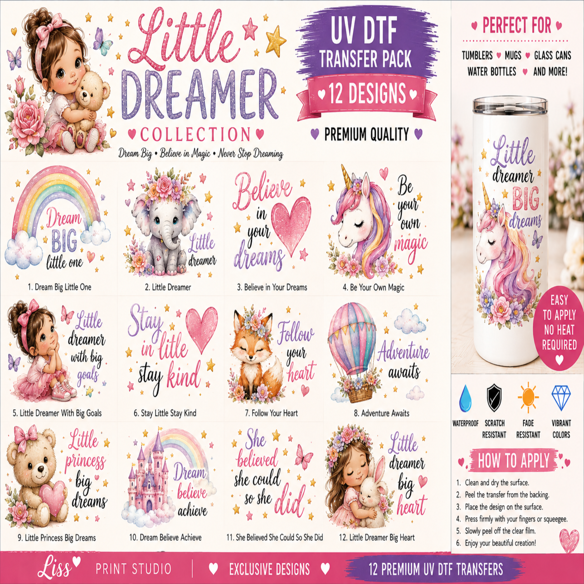 A promotional graphic for a 'Little Dreamer Collection' UV DTF transfer pack by Liss Print Studio. The image showcases 12 different cute cartoon designs (including unicorns, bears, and rainbows) with text instructions and examples of how to apply them to tumblers, mugs, and glass cans.