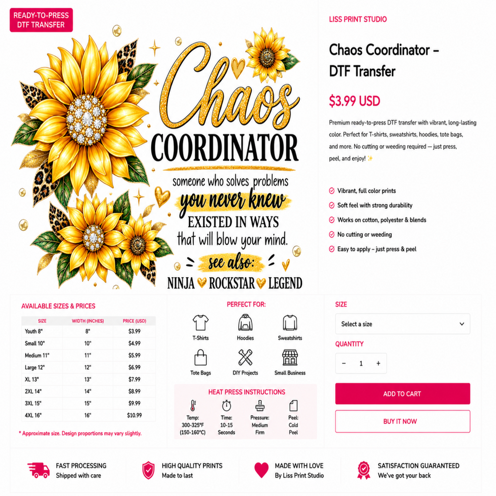 A promotional graphic for a DTF transfer product titled 'Chaos Coordinator' by Liss Print Studio. The design features a large gold and black sunflower on the left, decorative text in the center, product details on the right, and a red 'Add to Cart' button.