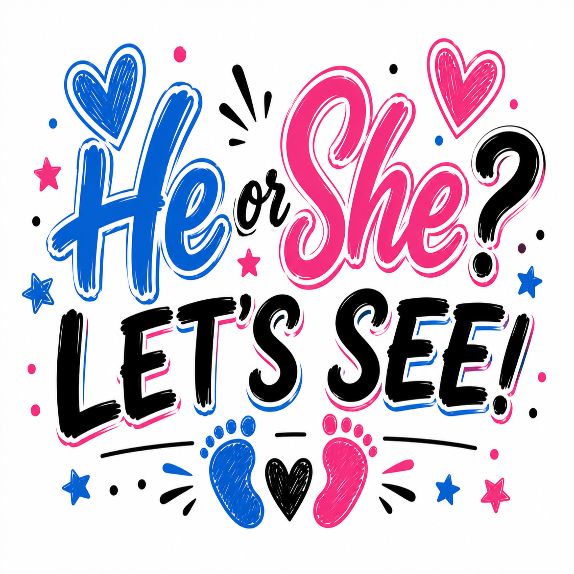 A colorful graphic design with the text 'He or She? LET'S SEE!' in playful brush-style lettering. The words 'He' and 'She' are in blue and pink respectively, with a black question mark and black outlined text below.