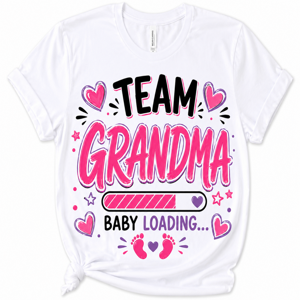 A white short-sleeve t-shirt with a graphic print that reads 'TEAM GRANDMA BABY LOADING.