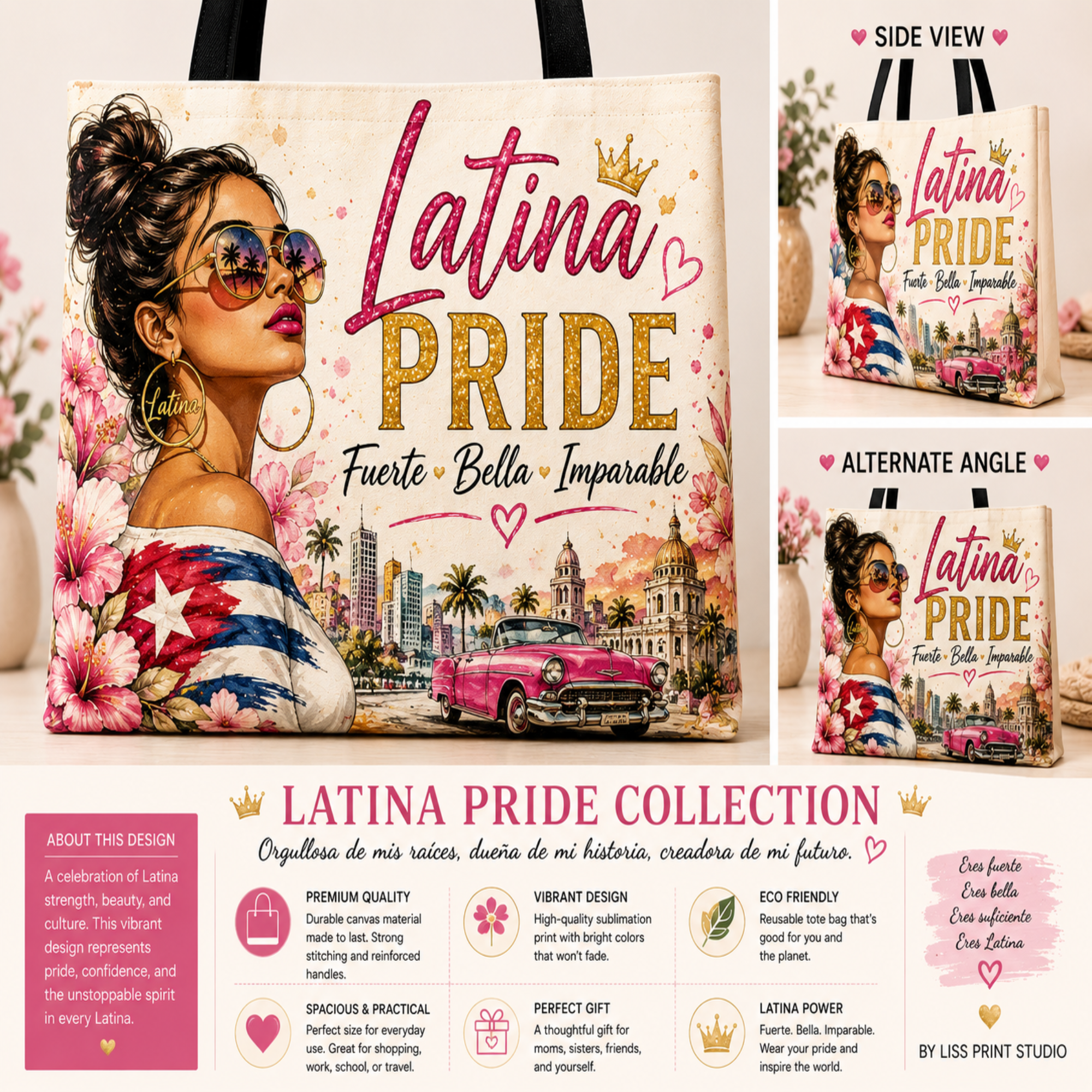 A tote bag featuring a colorful Latin American-themed design with the text 'Latina PRIDE Fuerte Bella Imparable' and an illustration of a woman in sunglasses, a pink car, and a city skyline. The image shows multiple views of the tote bag and a promotional graphic for a 'Latina Pride Collection' by Liss Print Studio.