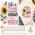A promotional graphic for a graphic design print featuring the quote 'She's STRONG BECAUSE SHE KNOWS HER WORTH' with sunflower and butterfly illustrations. The left side shows the full design layout, and the right side shows it printed on a cream T-shirt styled with jeans and a straw hat.