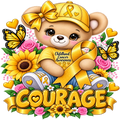 A cartoon teddy bear wearing a yellow awareness ribbon shirt, yellow cap, and blue jeans, surrounded by sunflowers, pink roses, butterflies, and the word “COURAGE” in large glittery yellow letters. The shirt reads “Childhood Cancer Awareness.