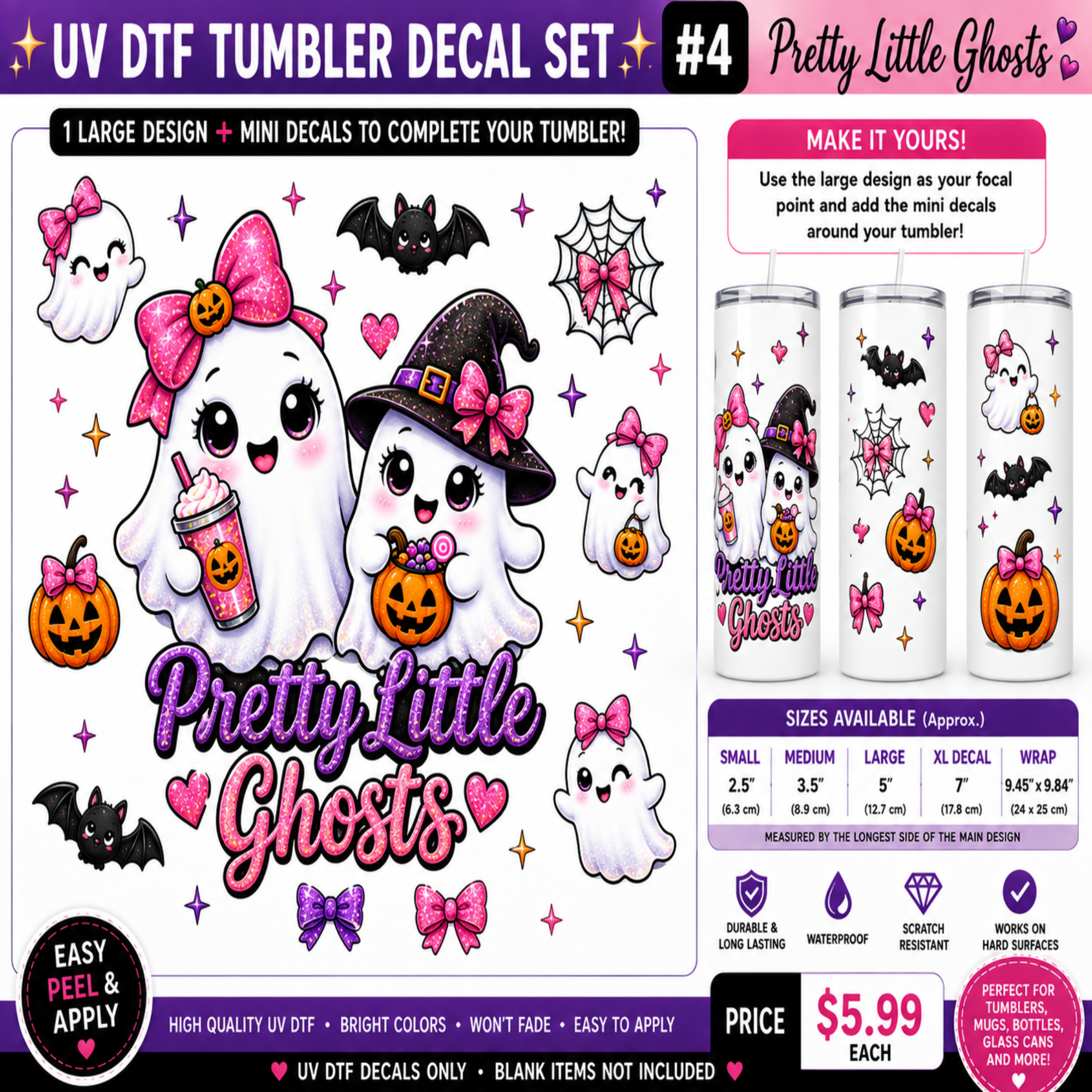 Promotional graphic for a UV DTF tumbler decal set featuring cute cartoon ghosts, bats, pumpkins, bows, and spiderwebs with the text 'Pretty Little Ghosts' and '#4 Pretty Little Ghosts'. The right side shows three decorated tumbler mockups and a size/pricing table.