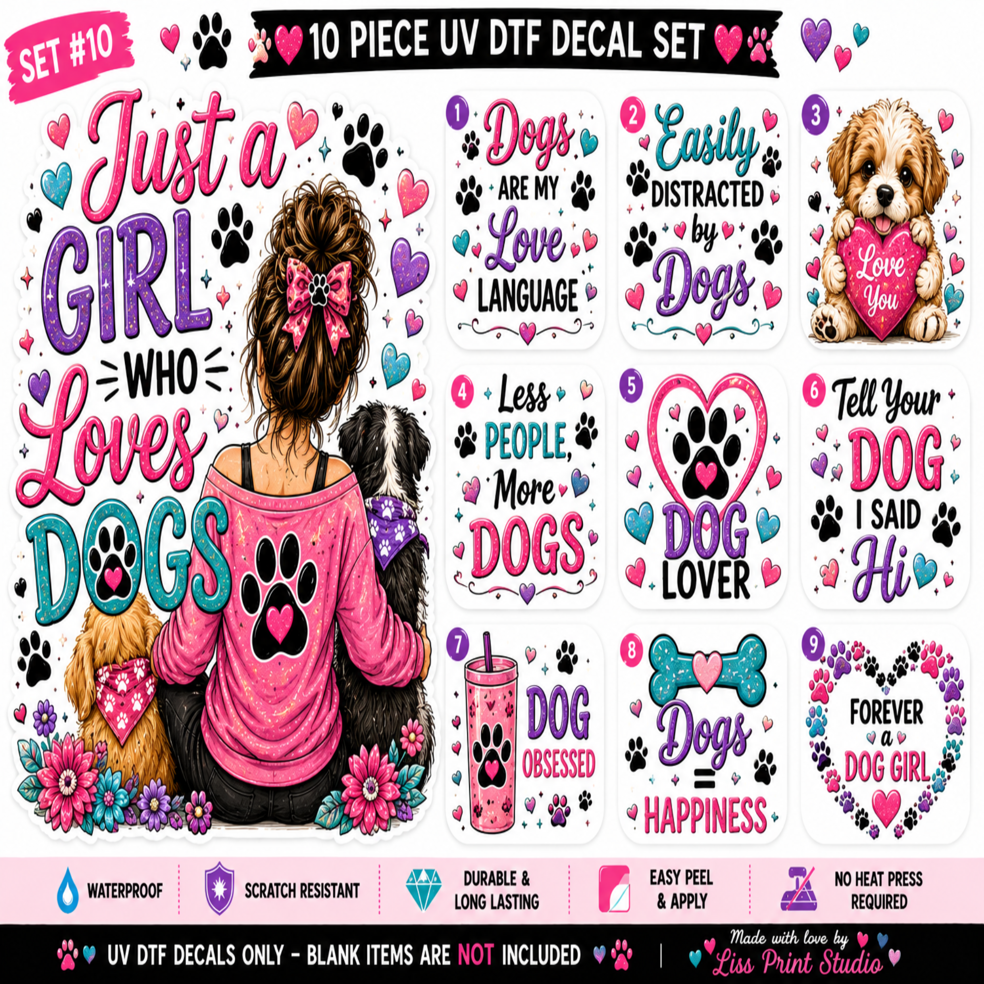 A 10-piece UV DTF (Direct to Film) decal set sheet featuring various dog-themed designs, including a woman with a dog, paws, hearts, and phrases like 'Just a Girl Who Loves Dogs' and 'Dogs Are My Love Language.' The sheet includes numbered design previews, decorative hearts, paw prints, and a pink header and footer with product details.