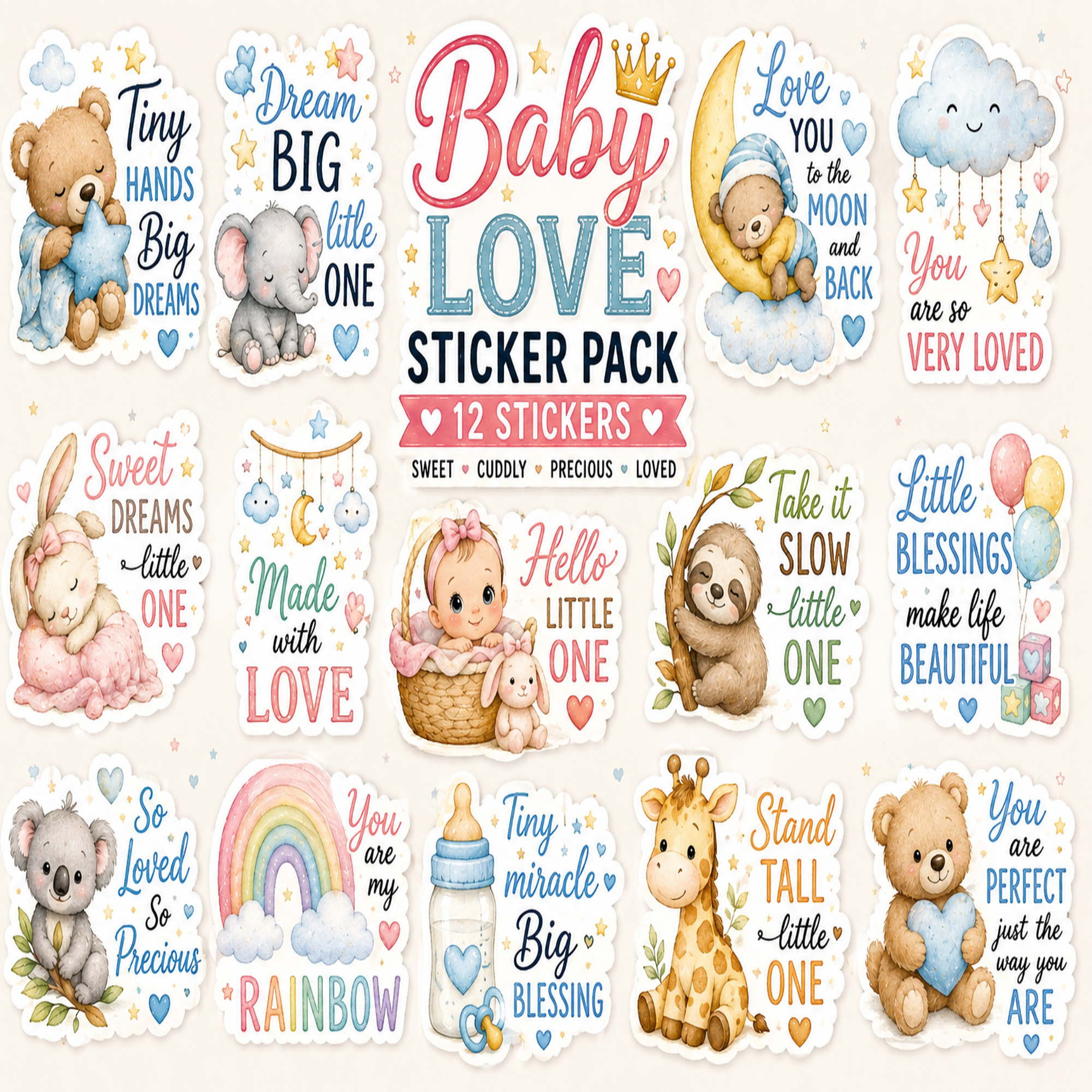 A collection of 12 cute baby-themed sticker designs with adorable watercolor illustrations of teddy bears, a bunny, a giraffe, a sloth, a rainbow, a baby bottle, and cute phrases like 'Baby LOVE', 'Dream BIG little ONE', and 'You are my RAINBOW'.