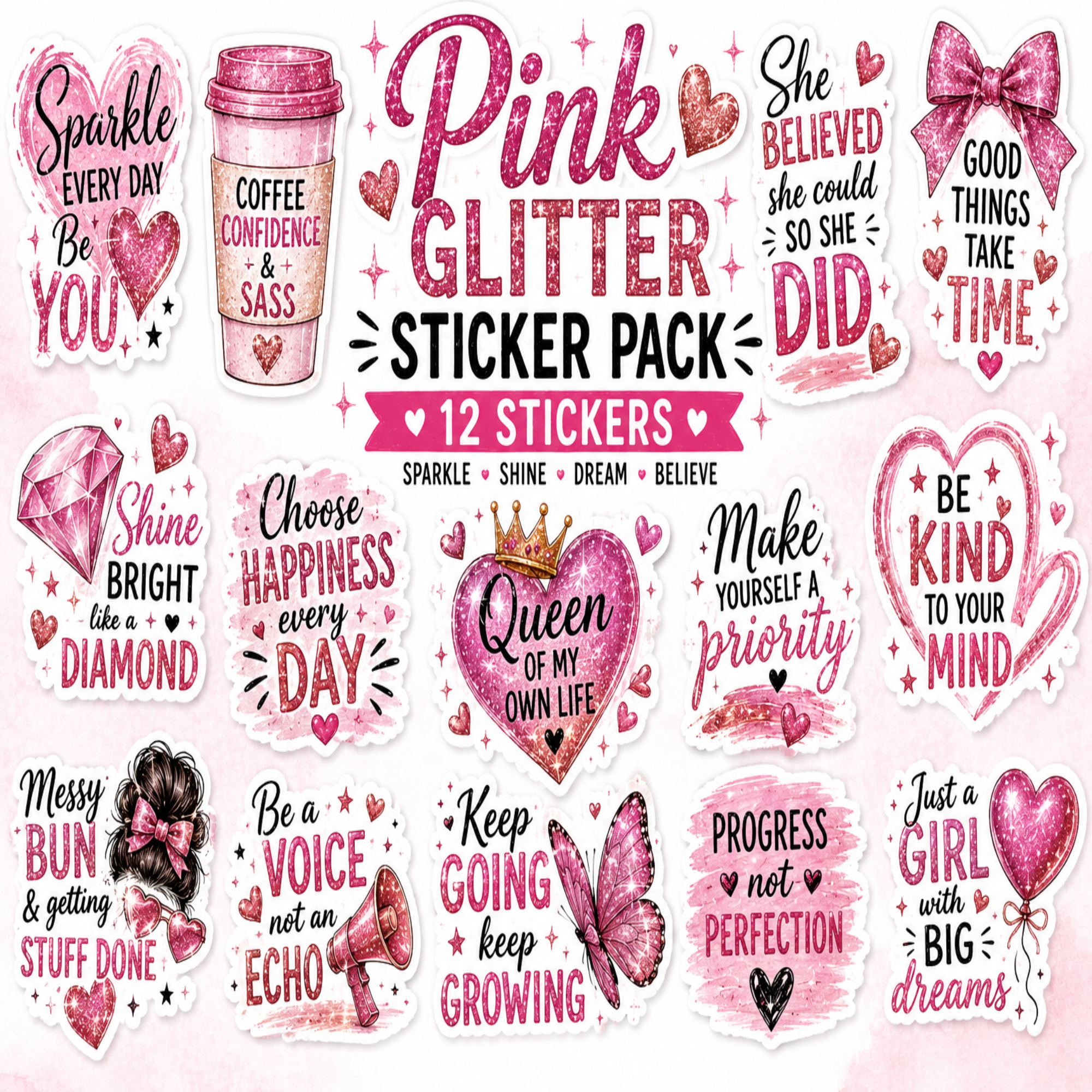 A collection of pink glitter-themed stickers displayed on a light pink background. The stickers feature motivational quotes, hearts, bows, coffee cups, and butterflies in a glittery pink and silver design style.