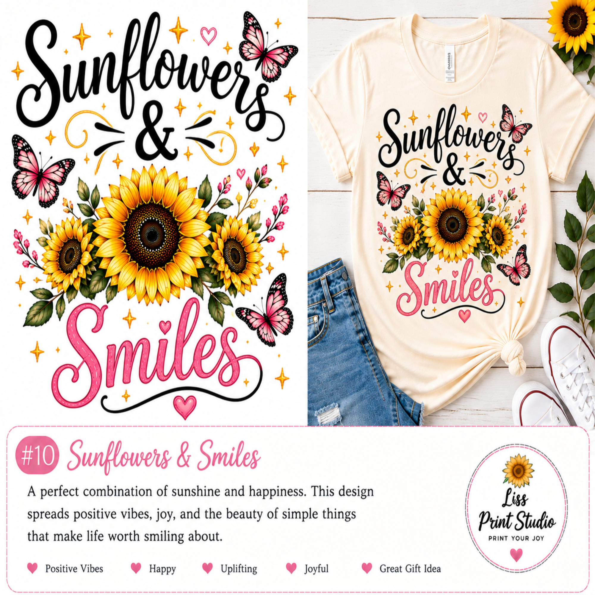 A digital design preview for a t-shirt graphic featuring the text 'Sunflowers & Smiles' with watercolor sunflowers, pink script lettering, butterflies, and stars. The left side shows the full design, while the right side shows it printed on a cream t-shirt styled with blue jeans and a shoe.