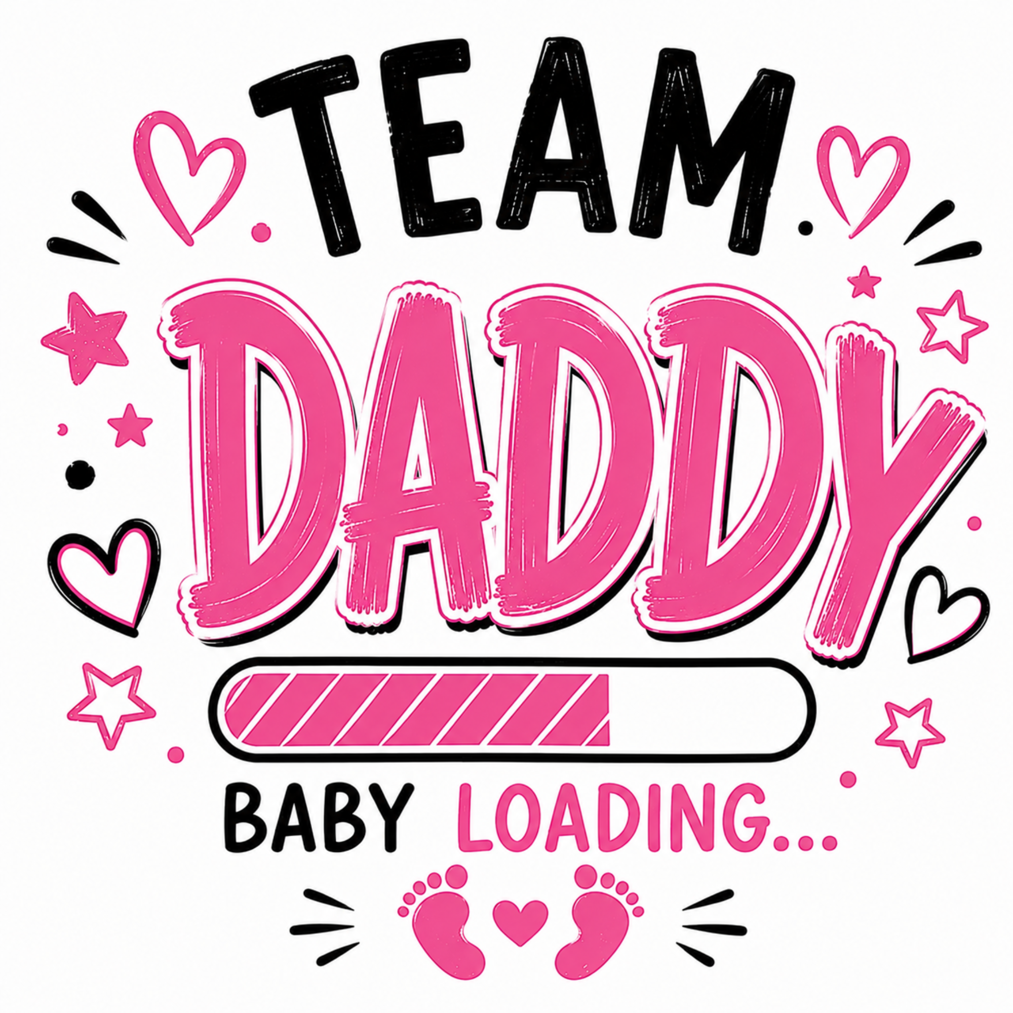 A digital graphic design featuring the text 'TEAM DADDY BABY LOADING.