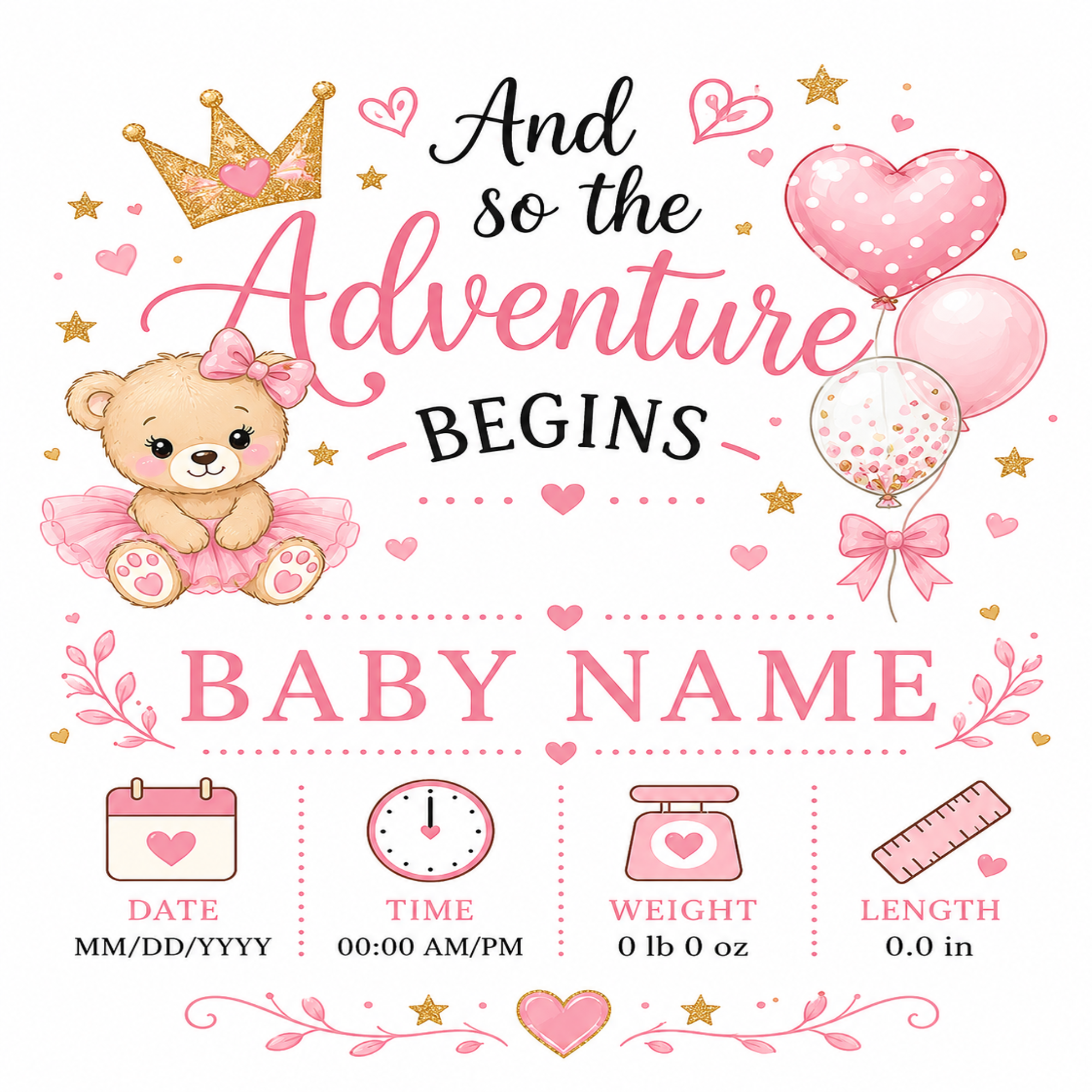 A baby shower themed baby name card template featuring a cute teddy bear in a pink tutu, a gold crown, pink balloons, and decorative hearts. The text reads 'And so the Adventure BEGINS' and 'BABY NAME'.