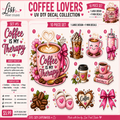 A promotional collage for a 10-piece UV DTF decal set titled 'Coffee Lovers' by Liss Print Studio. The design features multiple pink and cream coffee-themed decals, including a latte with a heart-shaped foam pattern, a smiling coffee cup, a mug with 'Good Vibes Only,' coffee beans, a heart-shaped cookie with a pink heart, and floral accents.
