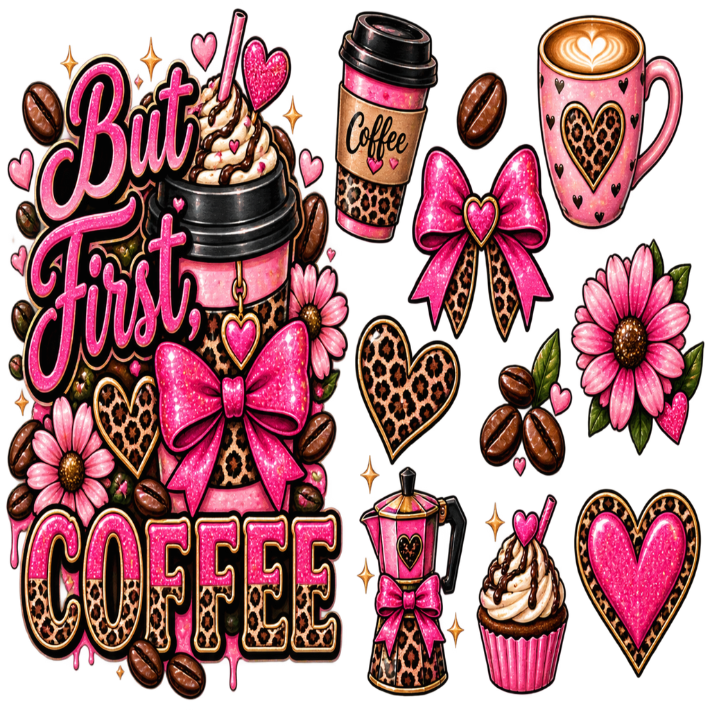 A collection of digital clipart elements featuring a pink and leopard-print coffee theme, including a large 'But First COFFEE' text design, a coffee cup, a moka pot, a cupcake, flowers, coffee beans, and decorative hearts and bows.