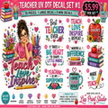A colorful promotional graphic for a teacher-themed UV DTF decal set, showing multiple decorative sticker designs and text decals such as 'Teach Love Inspire,' 'Best Teacher Ever,' 'Teaching is My Superpower,' and 'Coffee Teach Repeat.' The layout includes decorative elements like books, pencils, apples, hearts, and a portrait illustration, with pricing and brand text at the top and bottom.