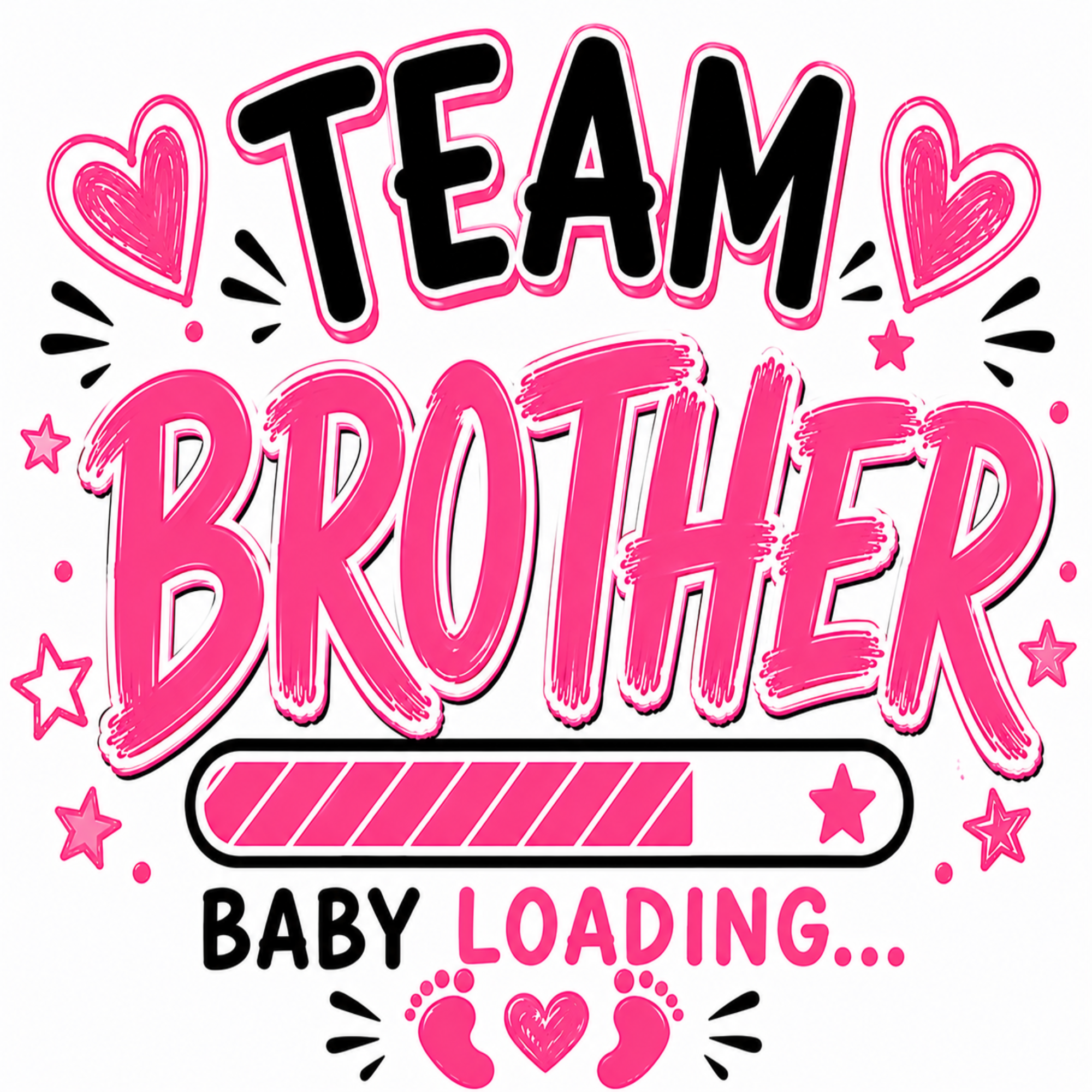 A digital graphic design featuring the text 'TEAM BROTHER BABY LOADING.