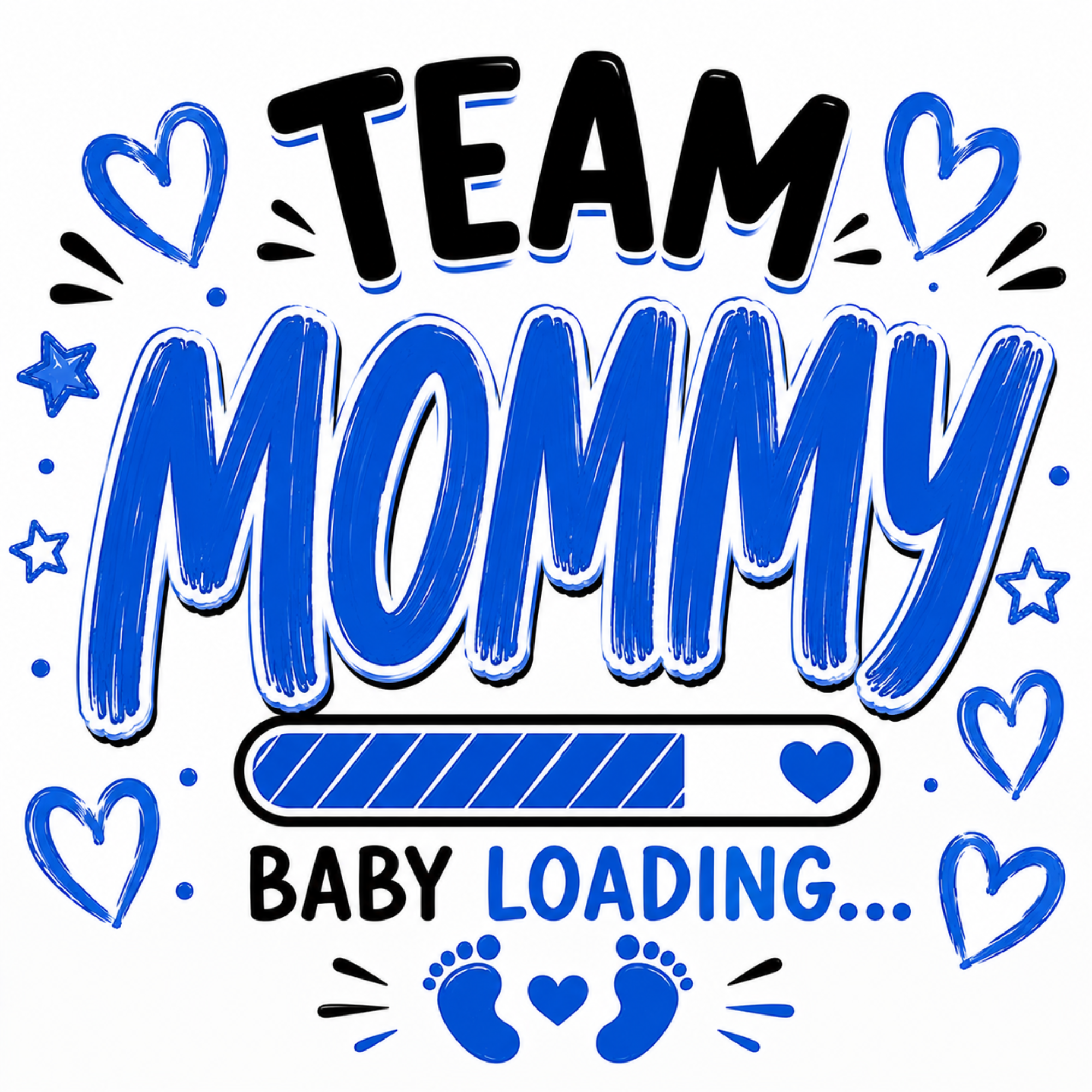 A digital graphic design featuring the words 'TEAM MOMMY' in bold black and blue brush-stroke lettering, accompanied by blue hearts, stars, a progress bar, baby footprints, and the phrase 'BABY LOADING.
