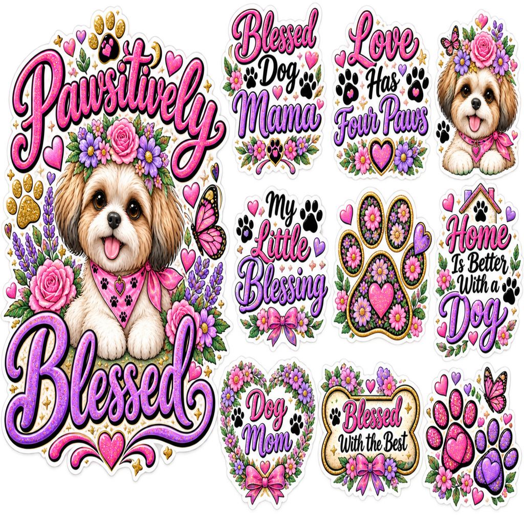 A collage of multiple dog-themed decorative graphics and stickers on a plain white background. The designs feature a small Shih Tzu dog surrounded by flowers, paw prints, butterflies, hearts, and decorative text such as “Pawtively Blessed,” “Love Has Four Paws,” “My Little Blessing,” “Home Is Better With A Dog,” and “Blessed With the Best.