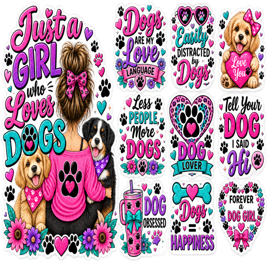 A sheet of multiple colorful dog-themed sticker designs with hearts, paw prints, flowers, and illustrated dogs and a woman from behind wearing a pink paw-print shirt. Text phrases include 'Just a GIRL who Loves DOGS,' 'Dogs ARE my Love LANGUAGE,' 'Easily DISTRACTED by Dogs,' 'Tell Your DOG I SAID Hi,' and 'FOREVER a DOG GIRL.