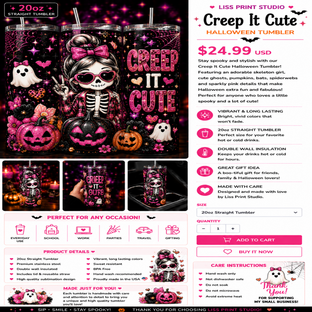 A promotional product listing graphic for a 'Creep It Cute' Halloween tumbler by Liss Print Studio. The layout features a large preview of the printed tumbler design on the left, showing a skeleton, jack-o'-lantern, and pink Halloween elements.