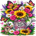 A colorful spring garden illustration featuring sunflowers, pink roses, purple lavender, butterflies, daisies, a watering can, a birdhouse, and the phrase 'Just Keep Blooming' in script.
