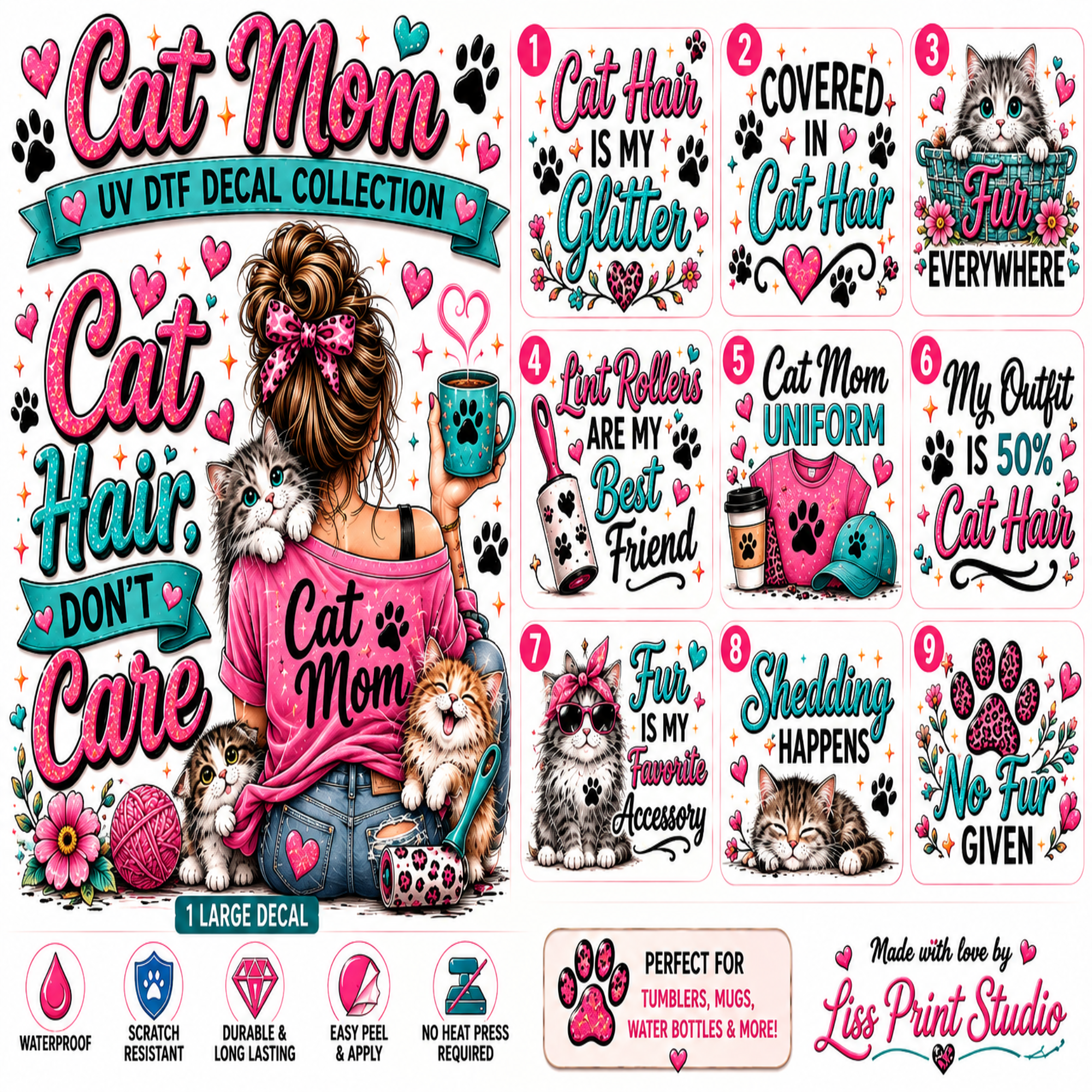 A collage of 11 cat-themed UV DTF decal designs with paw prints, hearts, and humorous quotes like 'Cat Hair Is My Glitter' and 'Covered in Cat Hair.' The set includes illustrated cats, a woman with a cat, and decorative text, plus small feature icons for waterproof, scratch-resistant, and easy application.