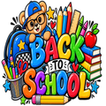 A colorful cartoon 'Back to School' graphic featuring a teddy bear in a blue cap and glasses, surrounded by school supplies including pencils, a ruler, crayons, books, an apple, scissors, and a backpack on a white background.