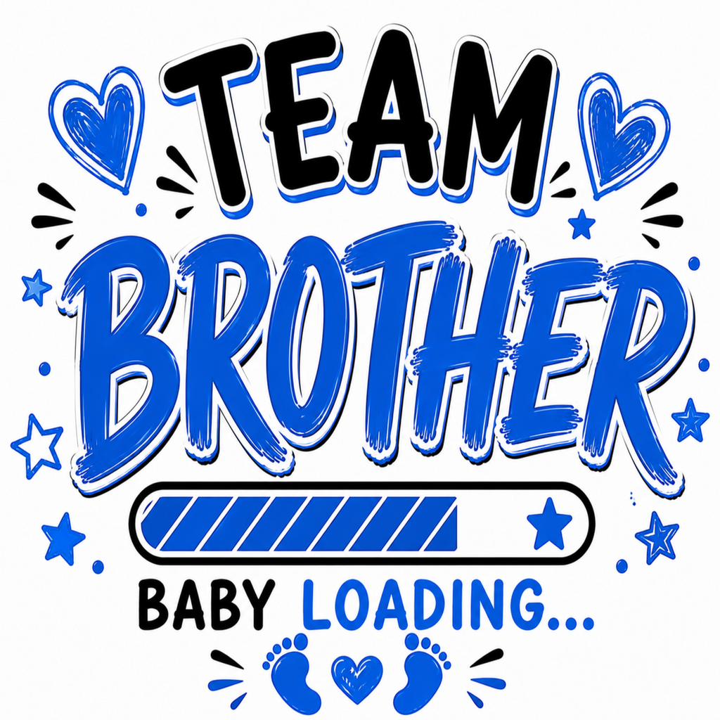 Blue and black graphic text reading 'TEAM BROTHER BABY LOADING.