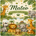 A colorful children's mat or rug featuring a safari theme with cartoon animals including a giraffe, elephant, zebra, lion, monkey, cheetah, and the text 'Mateo Little Explorer' on a cream background with green leaves and stars.