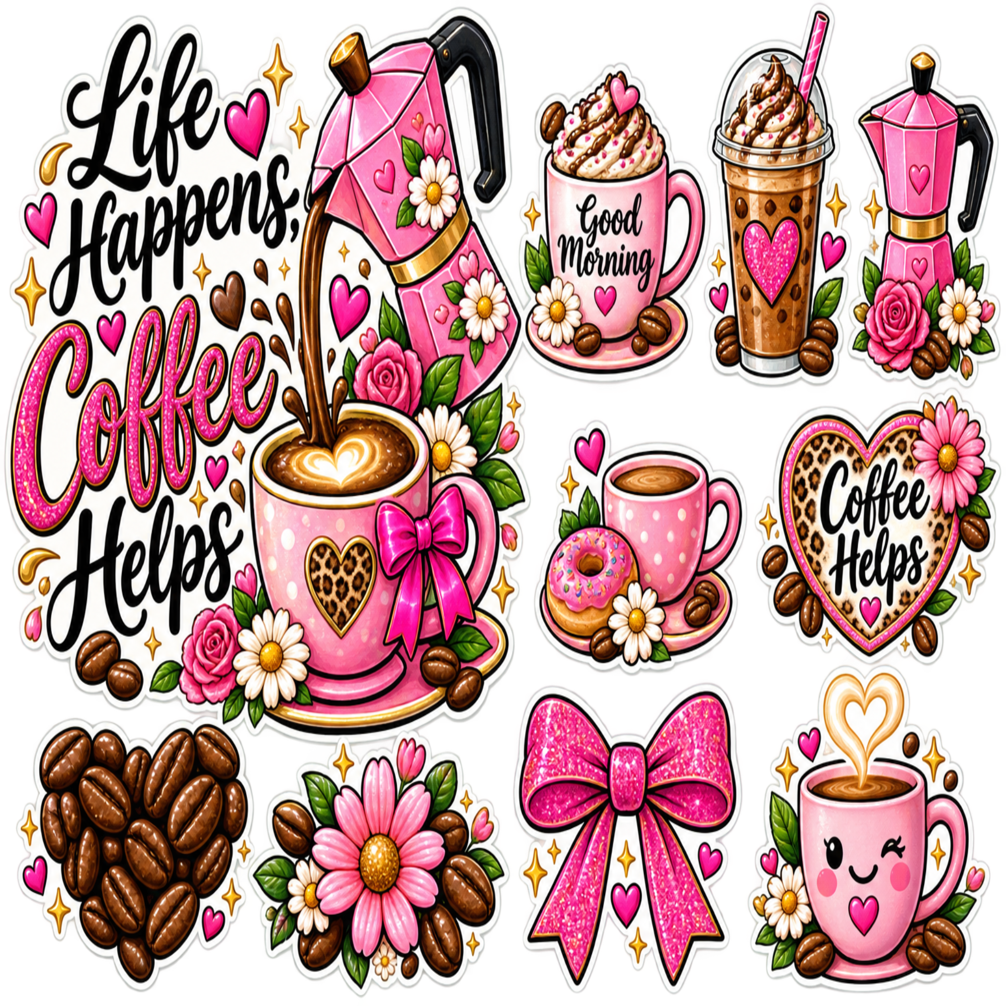 A collection of cute coffee-themed sticker designs featuring pink mottos, coffee cups, hearts, flowers, and text like 'Life Happens, Coffee Helps' and 'Good Morning' on a white background.