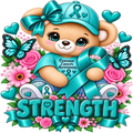 Ovarian Cancer Awareness themed graphic featuring a cute cartoon teddy bear wearing a teal bow and cap, holding a teal ribbon, surrounded by pink flowers, butterflies, and the word 'STRENGTH' at the bottom.