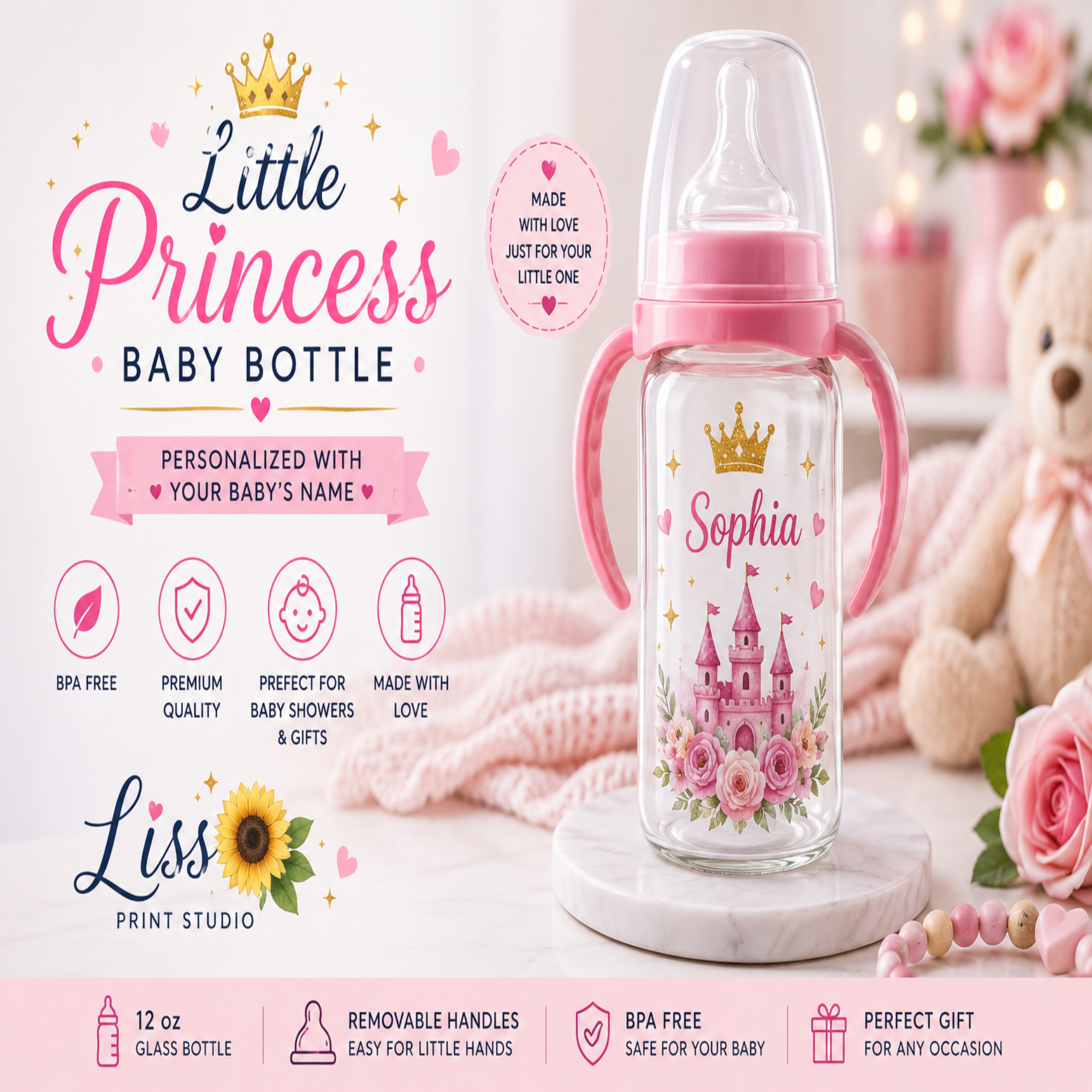 A personalized baby bottle with pink handles and a pink floral print featuring a crown and castle, displayed on a marble pedestal in a soft pink themed setting. The image includes promotional text, icons, and branding for 'Little Princess Baby Bottle' and 'Liss Print Studio'.