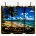 Three views of a tall insulated tumbler with a clear lid and straw, printed with a tropical beach scene and the text 'PLAYAS DE CUBA' and 'Paraiso Tropical'.